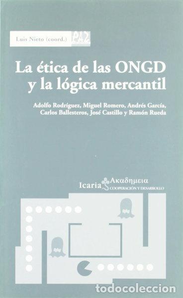 Libros: La &eacute;tica de las ONGD y la l&oacute;gica mercantil- 9788474266139