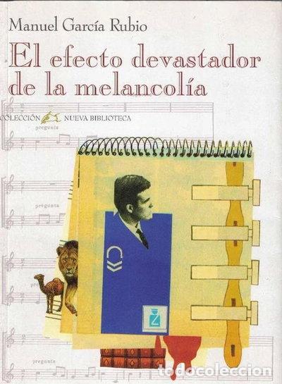 Libros: El efecto devastador de la melancol&iacute;a- 9788489618121
