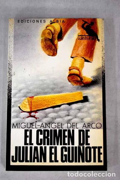 Livros em segunda m&atilde;o: El crimen de Juli&aacute;n &rdquo;El Gui&ntilde;ote&rdquo;- 9788474364088