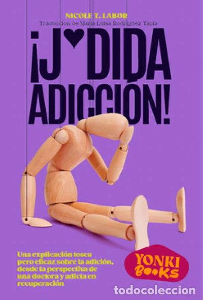 Libri di seconda mano: JODIDA ADICCION- 9788412489446
