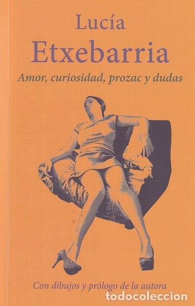 Libros: Amor, curiosidad, prozac y dudas- 9788409206056