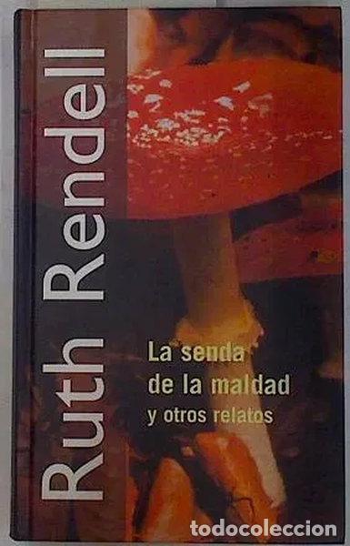 B&uuml;cher: La senda de la maldad y otros relatos- 9788447319312