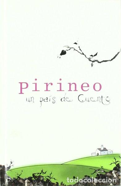 Libri di seconda mano: Pirineo, un pa&iacute;s de cuento- 9788493235536