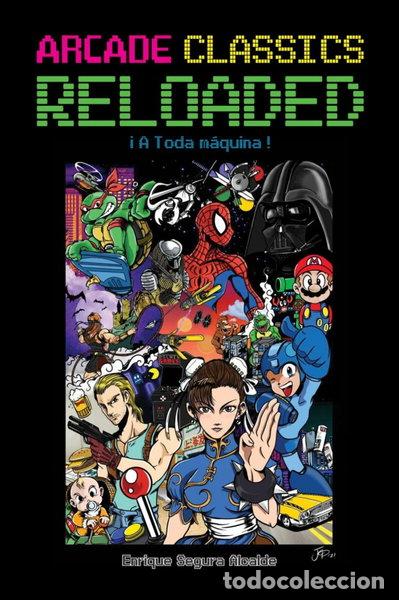 Libros: Arcade Classics Reloaded- 9788418898648