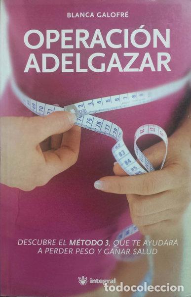 Libros: Operaci&oacute;n Adelgazar- 9788478713264