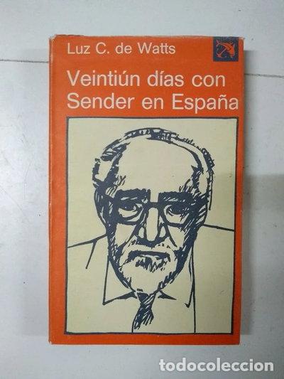 books: Veinti&uacute;n d&iacute;as con Sender en Espa&ntilde;a- 9788423309443