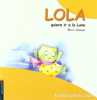 Livros em segunda m&atilde;o: Lola quiere ir a la luna- 9788426344564