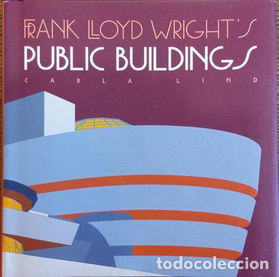Libros: Frank Lloyd Wright's Public Buildings- 9780764900167
