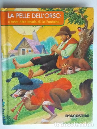 Libros: La pelle dell'orso e tante altre favole di La Fontaine- 9788841847435
