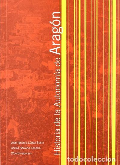 Livres: Historia de la autonom&iacute;a de Arag&oacute;n- 9788487333668