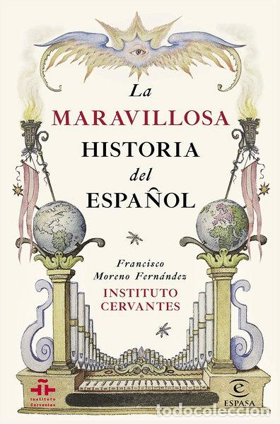 Libros: La maravillosa historia del espa&ntilde;ol- 9788467044270