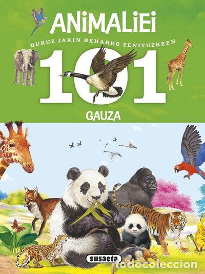 Libri di seconda mano: 101 gauza buruz jakin beharko zenituzkeen animaliei- 9788467746785