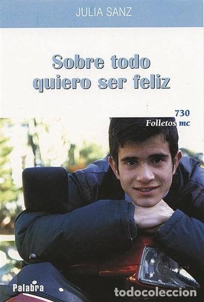 Libri di seconda mano: Sobre todo quiero ser feliz- 9788482396491