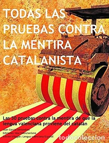 Libros: Todas las pruebas contra la mentira catalanista- 9788461767755