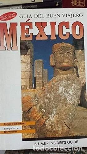 Libros: M&eacute;xico. Gu&iacute;a del buen viajero- 9788480760621