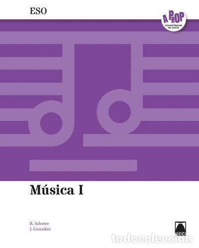 Libros: M&uacute;sica I ESO. A prop (ed. 2019)- 9788430778072