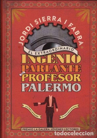 B&uuml;cher: El extraordinario ingenio parlante del profesor Palermo- 9788424647377