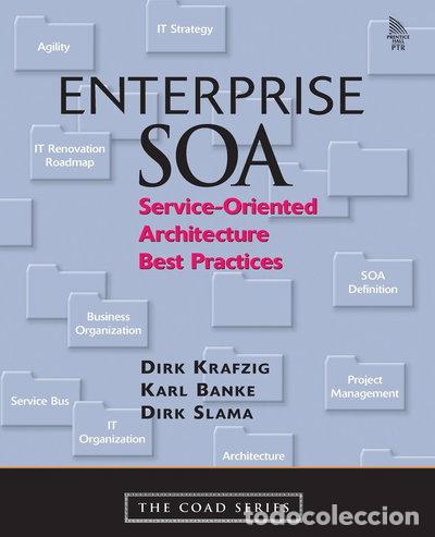 Libros: Enterprise SOA: Service-Oriented Architecture Best Practices- 9780131465756