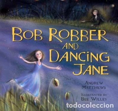 Libros: Bob Robber and Dancing Jane- 9780224064651