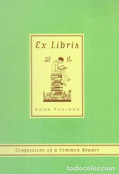 Libros: Ex Libris: Confessions of a Common Reader- 9780374527228
