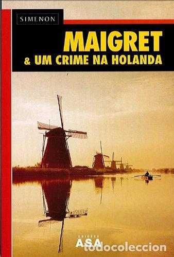 Libros: Maigret e um crime na Holanda- 9789724144054