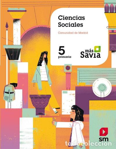 B&uuml;cher: Ciencias sociales. 5 Primaria. M&aacute;s Savia. Madrid- 9788491079057