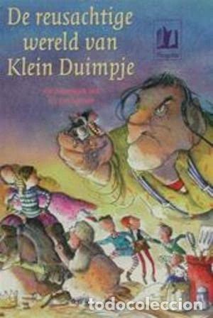 B&uuml;cher: De reusachtige wereld van Klein Duimpje- 9789021613505