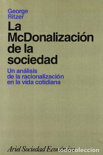 Libros: La McDonalizaci&oacute;n de la sociedad- 9788434414143