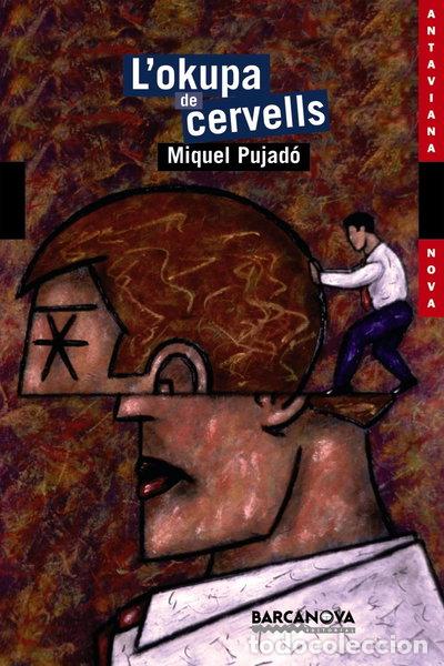 Libros: L'okupa de cervells- 9788448921040