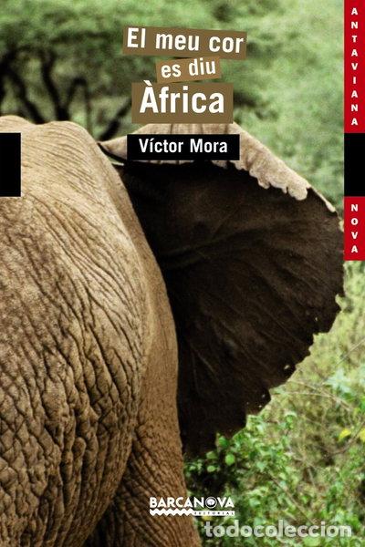 Libros: El meu cor es diu &Agrave;frica- 9788448919160