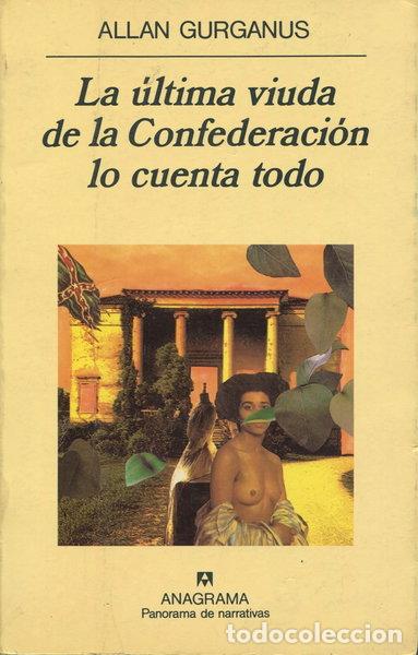 Libros: La &uacute;ltima viuda de la Confederaci&oacute;n lo cuenta todo- 9788433911704