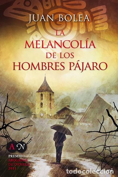 Libri di seconda mano: La melancol&iacute;a de los hombres p&aacute;jaro- 9788427037175