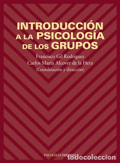 Libros: Introducci&oacute;n a la psicolog&iacute;a de los grupos- 9788436812985