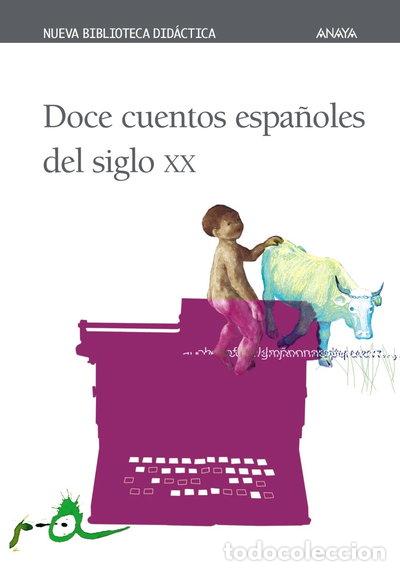 Libros: Doce cuentos espa&ntilde;oles del siglo XX- 9788466715522