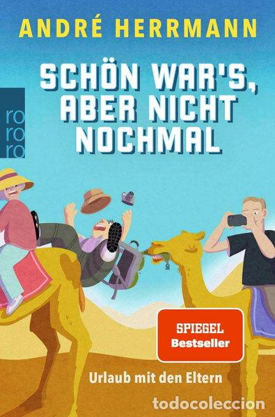 Libros: Sch&ouml;n war's, aber nicht nochmal: Urlaub mit den Eltern- 9783499013997