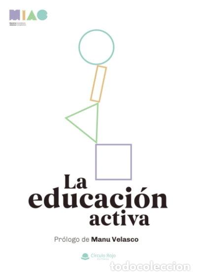 Libros: La educaci&oacute;n activa- 9788413747132