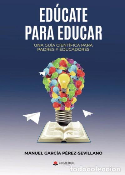 Livres: Ed&uacute;cate para educar- 9788411289160