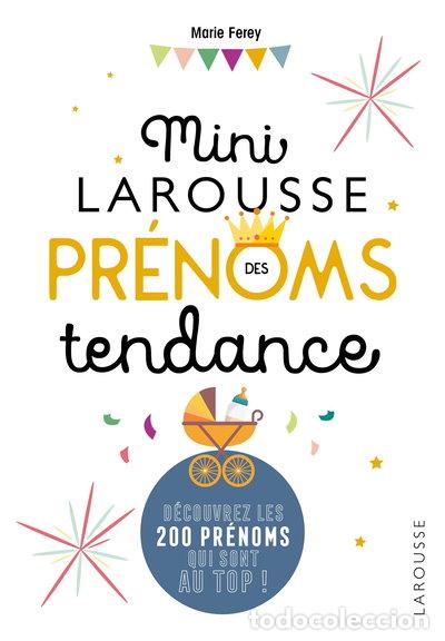 books: Mini Larousse des pr&eacute;noms tendance- 9782035983572
