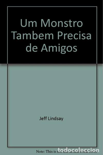B&uuml;cher: Um Monstro Tamb&eacute;m Precisa de Amigos- 9789725646373