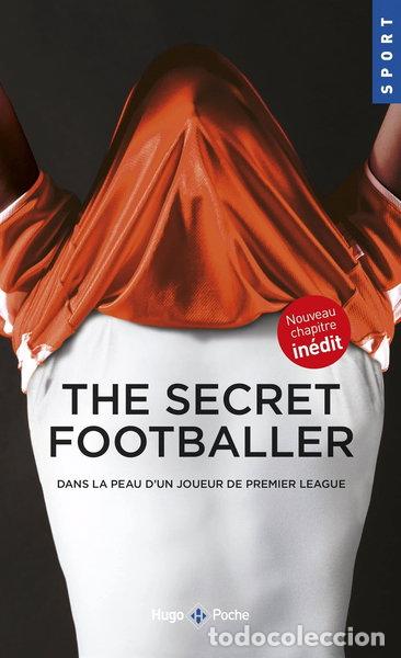 B&uuml;cher: The secret footballer: Dans la peau d'un joueur de Premier League- 9782755636611