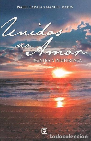 Libros: Unidos no Amor Contra a Indiferen&ccedil;a- 9789896281755