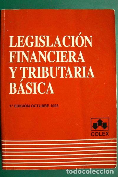 Libros: Legislaci&oacute;n financiera y tributaria b&aacute;sica- 9788478791408