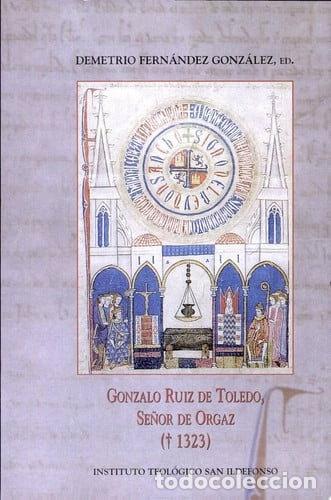 B&uuml;cher: Gonzalo Ruiz de Toledo. Se&ntilde;or de Orgaz (1323)- 9788493253585