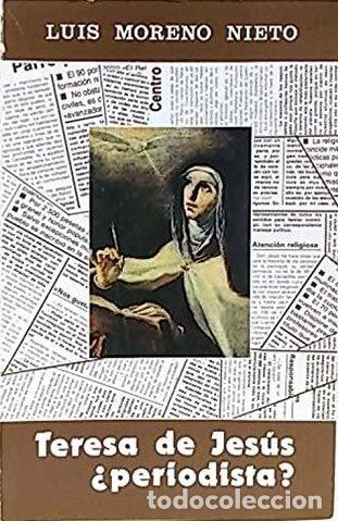 B&uuml;cher: Teresa de Jes&uacute;s &iquest;periodista?- 9788439838050