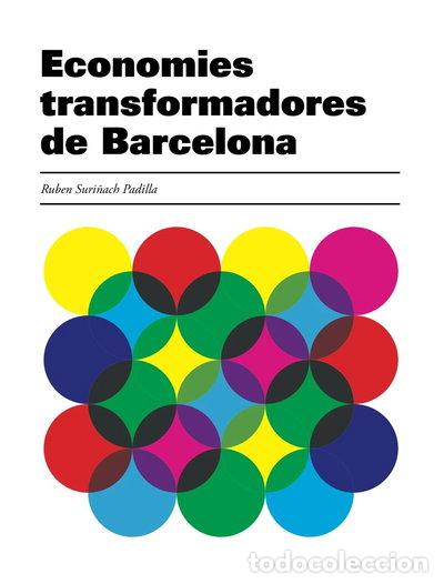 Libros: Economies transformadores de Barcelona- 9788416171194
