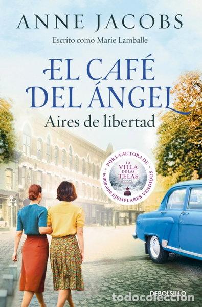 B&uuml;cher: El Caf&eacute; del &Aacute;ngel. Aires de libertad- 9788466379519