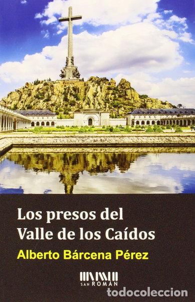 Libri di seconda mano: Los presos del Valle de los Ca&iacute;dos- 9788494210754