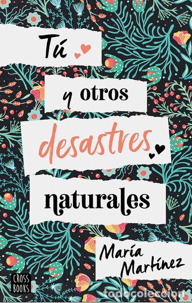 Libros: T&uacute; y otros desastres naturales- 9788408214816