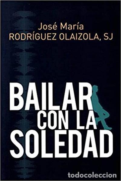 Libros: Bailar con la soledad- 9788429327267