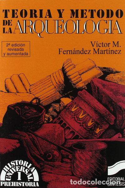 Libri di seconda mano: Teor&iacute;a y m&eacute;todo de la arqueolog&iacute;a- 9788477380764
